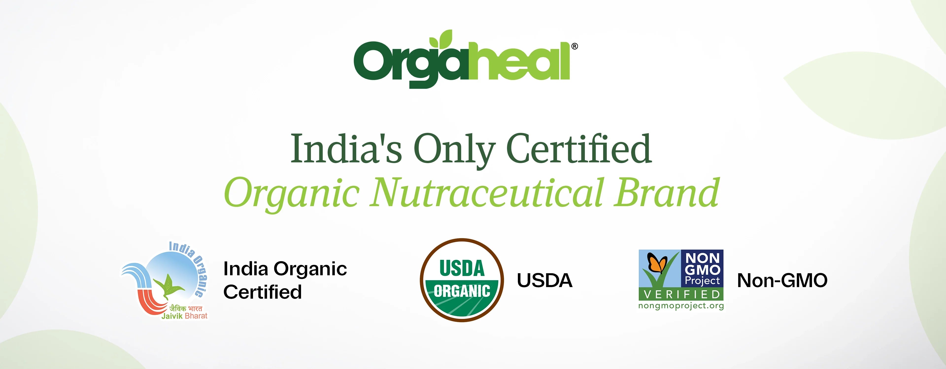 Why Orgaheal? India's Only Certified Organic Nutraceutical Brand Explained